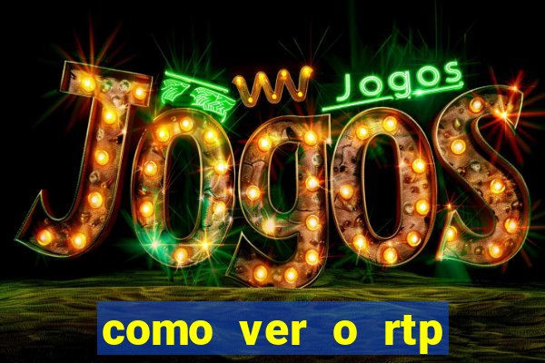 como ver o rtp dos slots